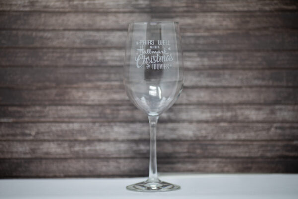 Pairs Well With Hallmark Christmas Movies Etched Stemmed Wine Glass
