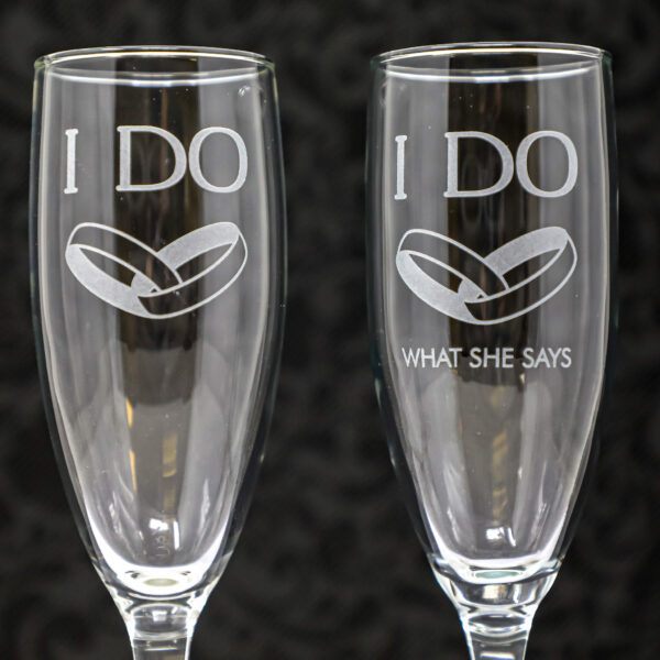 I Do & I Do What She Says | Couples Set of 2 Glasses