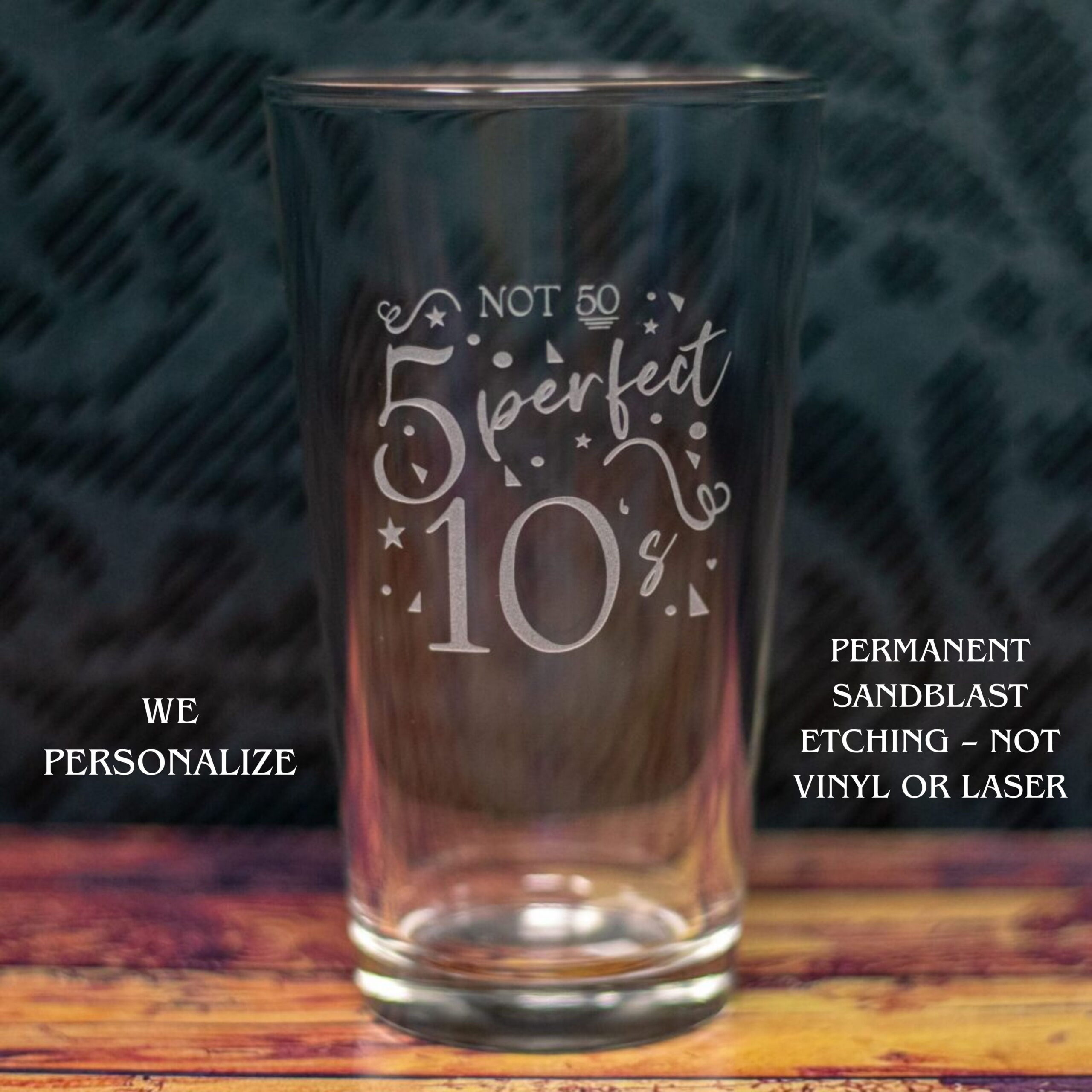 Personalized Birthday Glass – Perfect Tens Gift | Custom Age Drinkware | 20, 30, 40, 50, 60 Birthday Gift | Beer, Wine, Whiskey Glass - Image 2