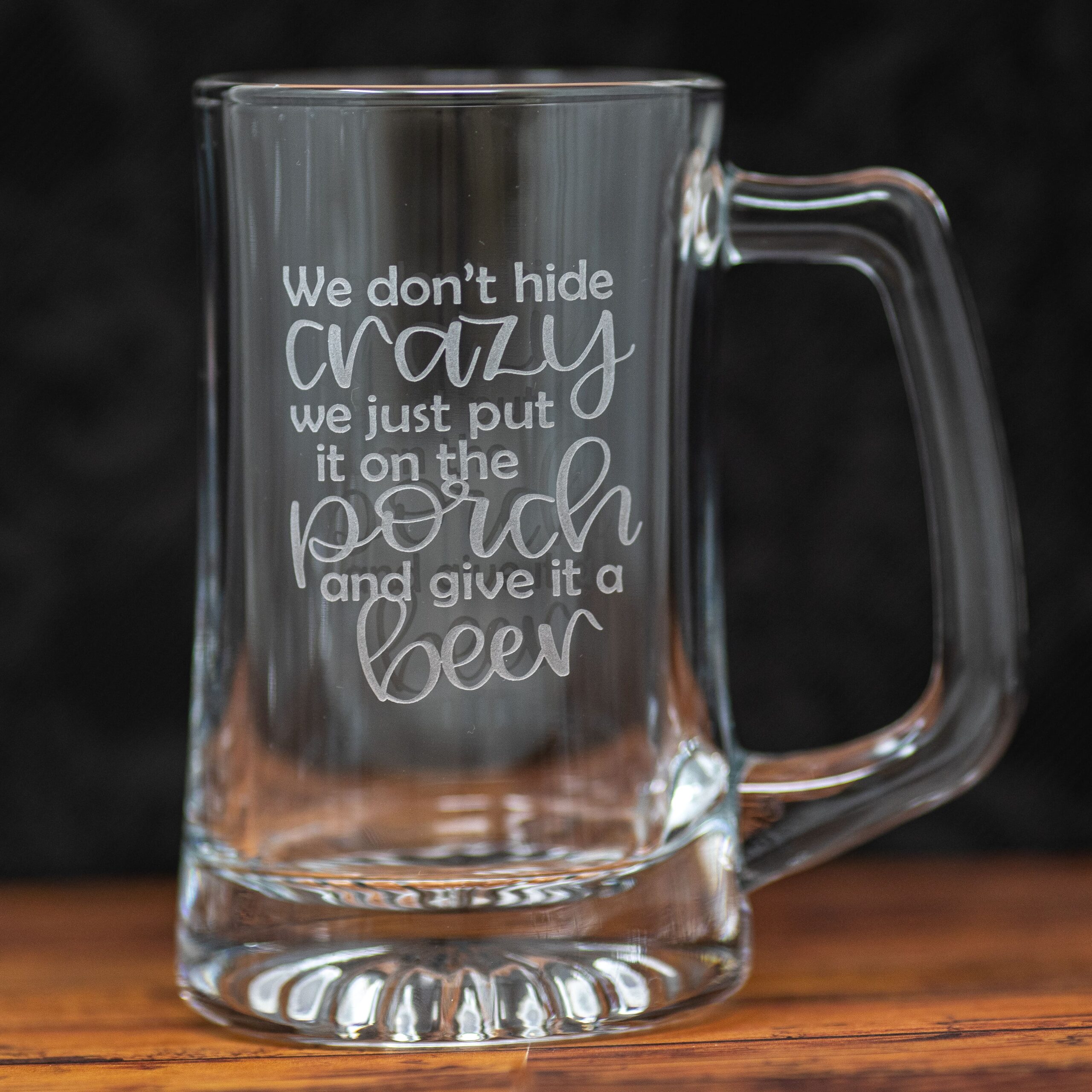 Give Crazy a Beer Etched Drinkware