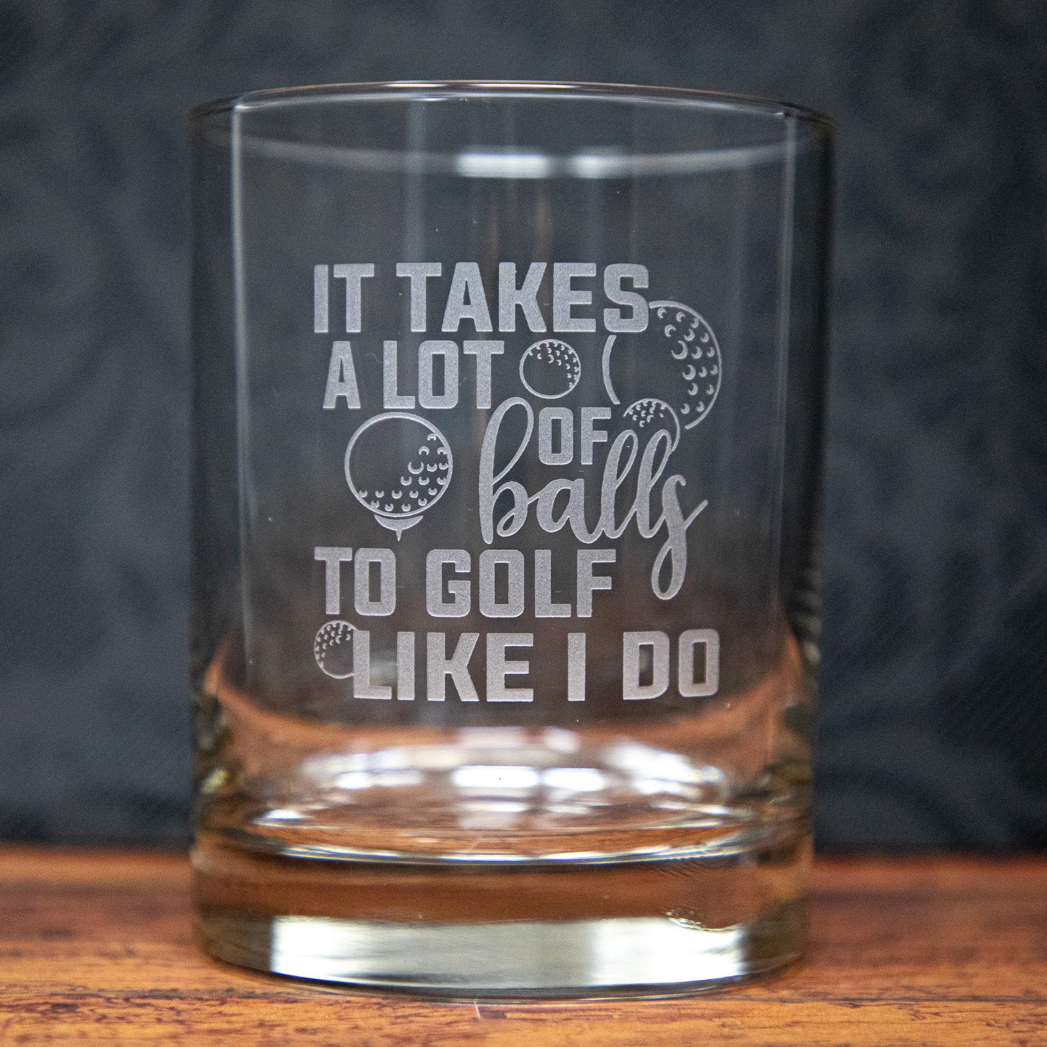 It Takes a Lot of Balls to Golf Like I Do Etched Glass | Funny Golf Drinkware | Sandblast Engraved Golfer Gift | Unique Barware for Him & Her