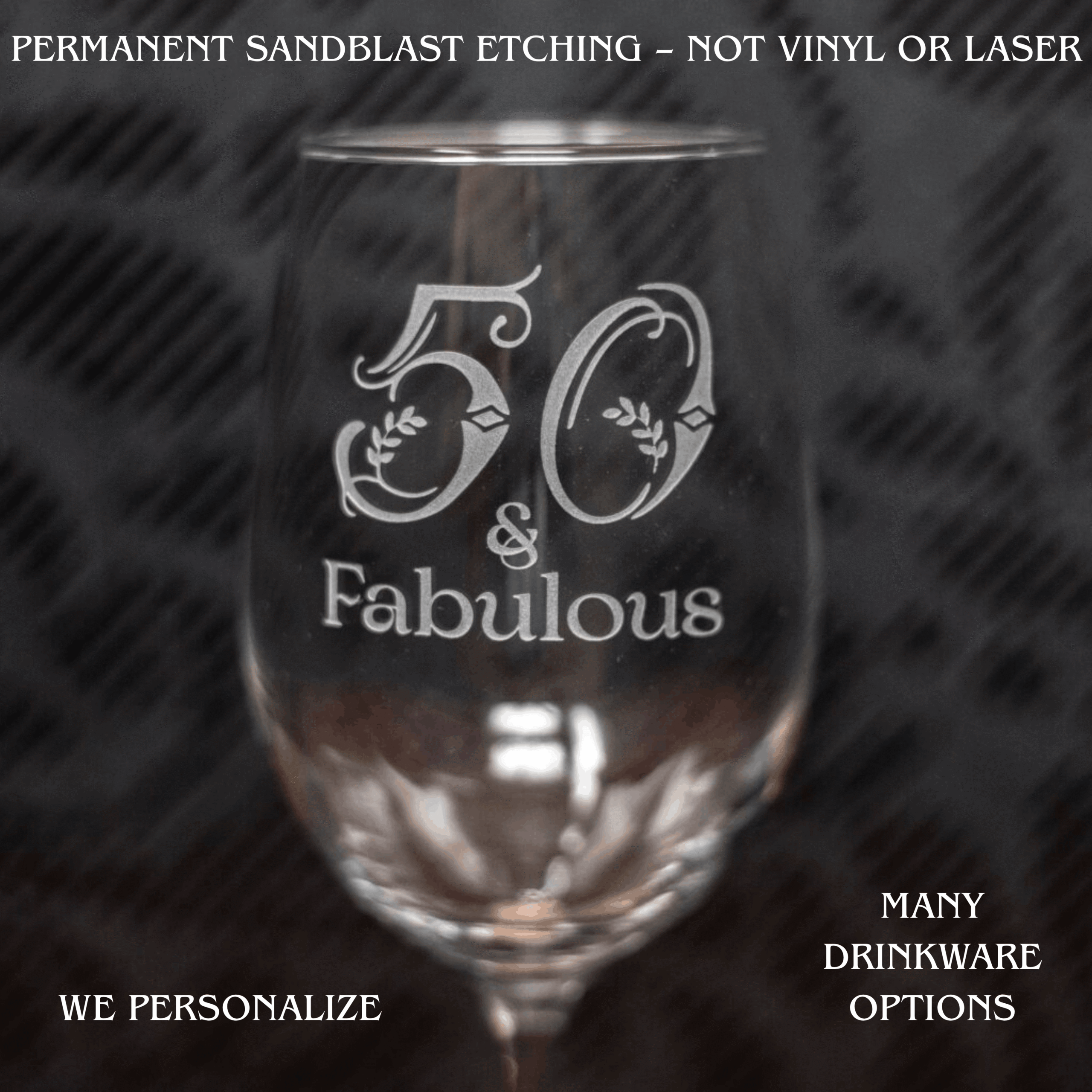 50th Birthday Gift for Her – 50 & Fabulous Etched Glass | Personalized 50th Birthday Gift | Wine, Beer, Whiskey, Coffee Glass - Image 2