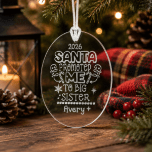 Santa Promoted Me to Big Sister – Christmas Ornament & Suncatcher