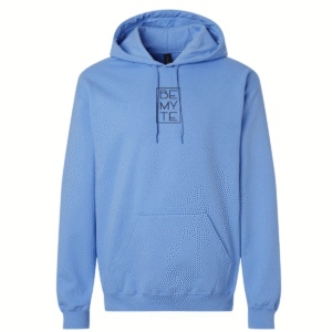 Be My Te - Hooded Sweatshirt Carolina Blue
